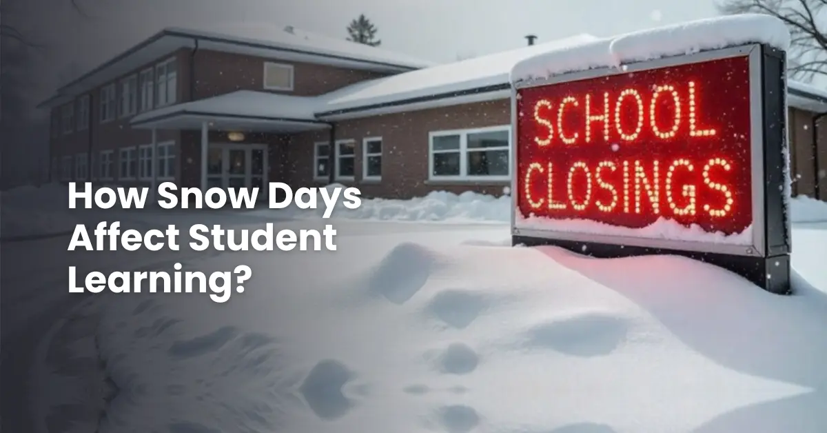 How Snow Days Affect Student Learning? The Surprising Truth