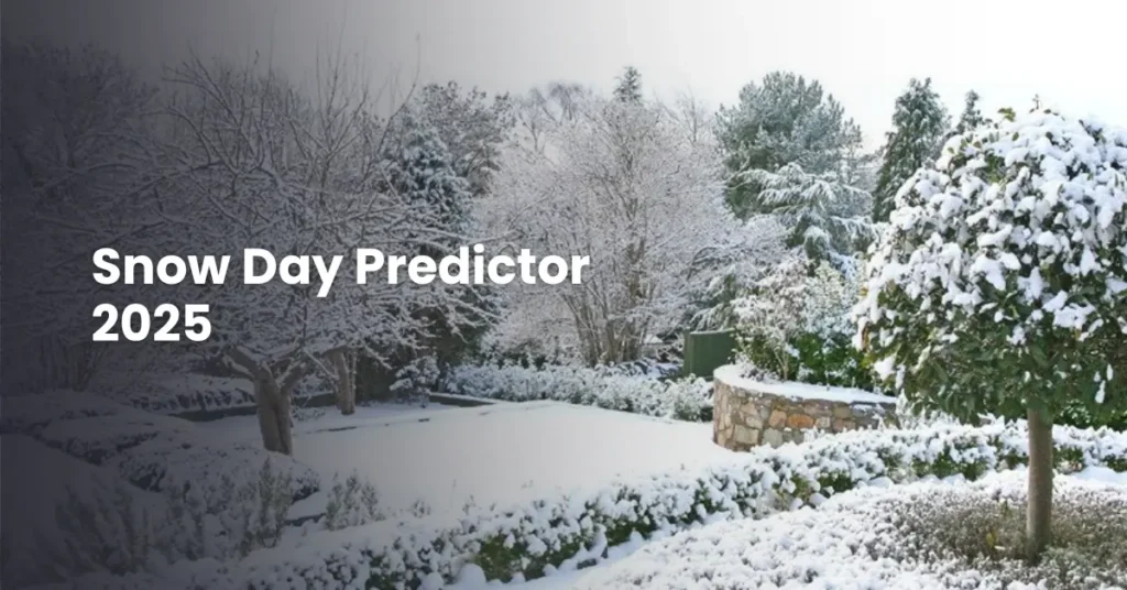 Snow Day Predictor 2025 – Most Accurate Snow Day Forecasts. 1 Snow Day Predictor 2025